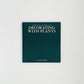 1990 Decorating with Plants, Hardcover