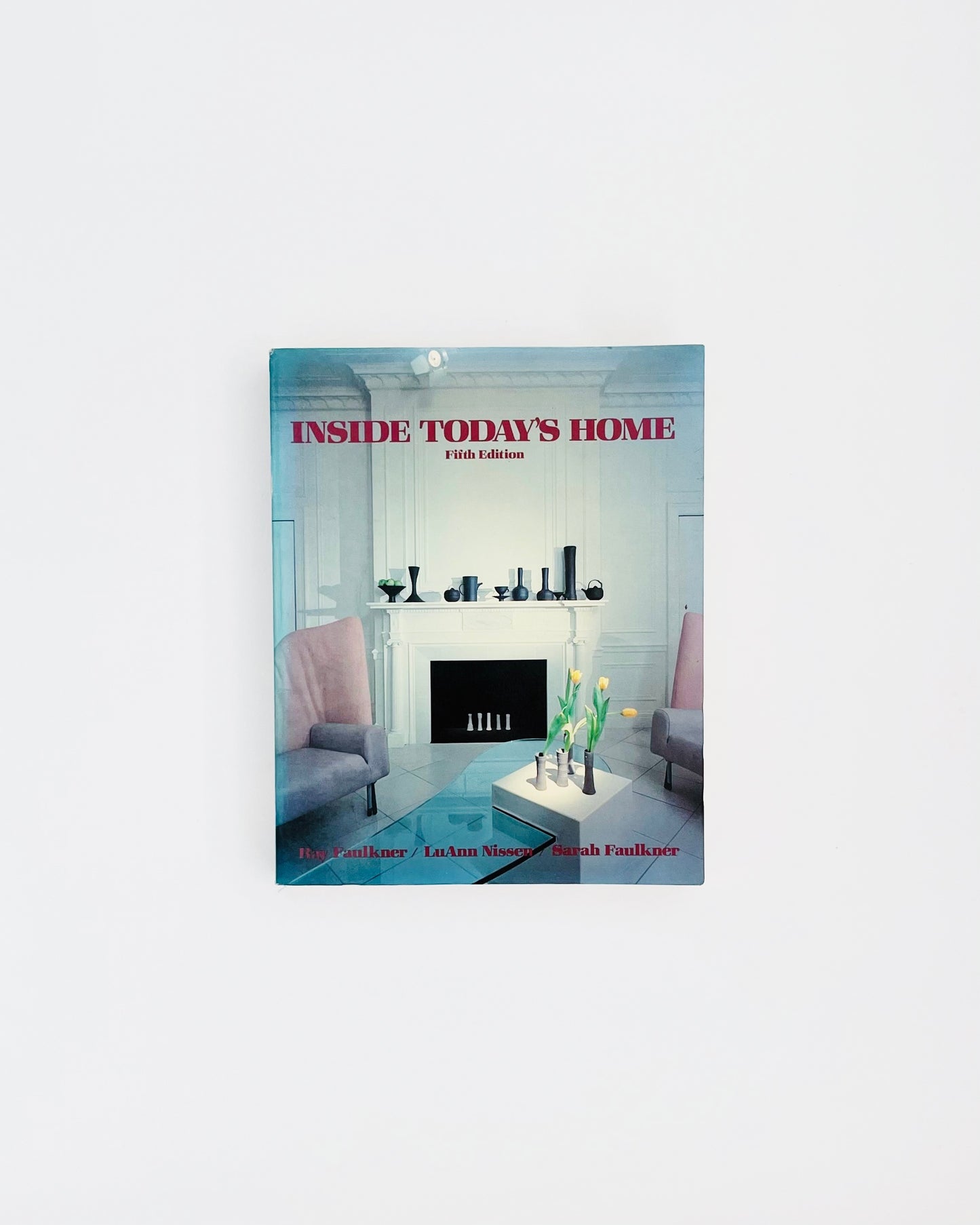 1985 Inside Today’s Home, Softcover Book
